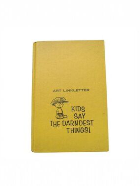 1957 Kids Say The Darndest Things Art Linkletter Vintage Hardcover Book